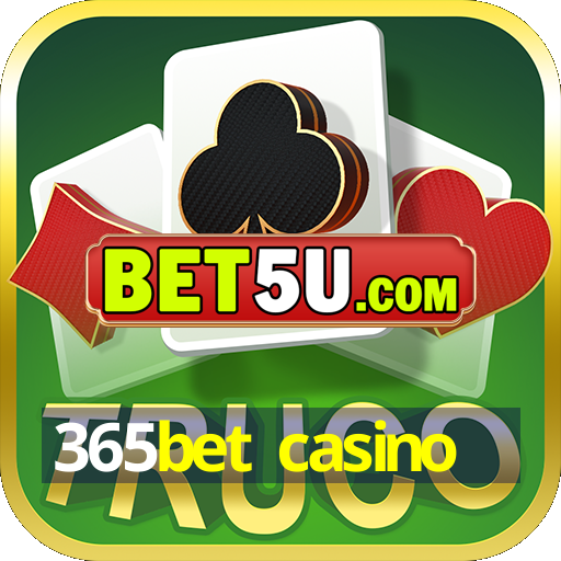 365bet casino